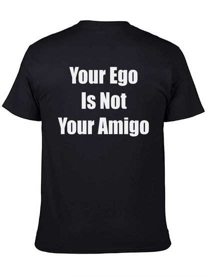 Camiseta Negra: Tu Ego No Es Tu Amigo