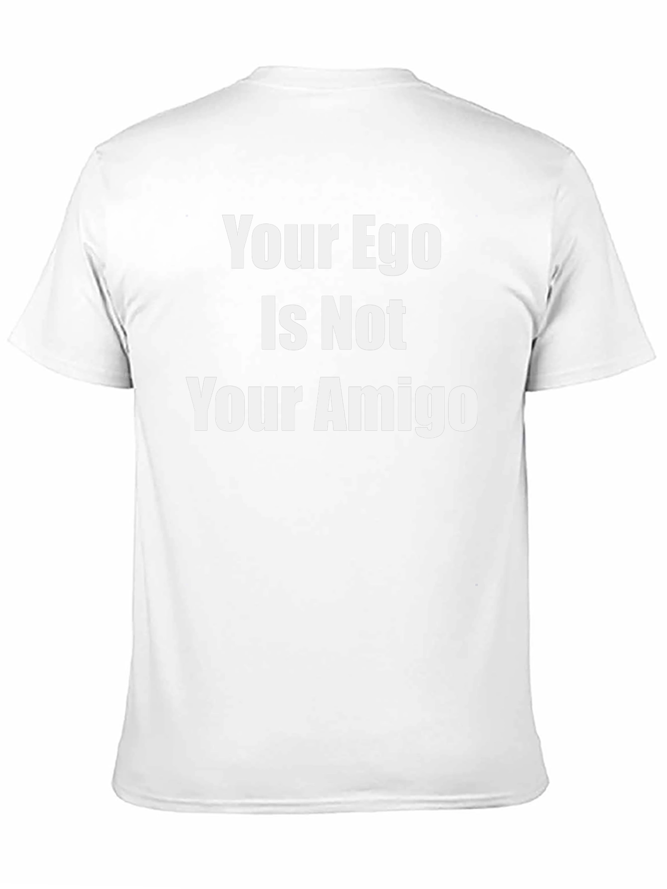 Camiseta Negra: Tu Ego No Es Tu Amigo