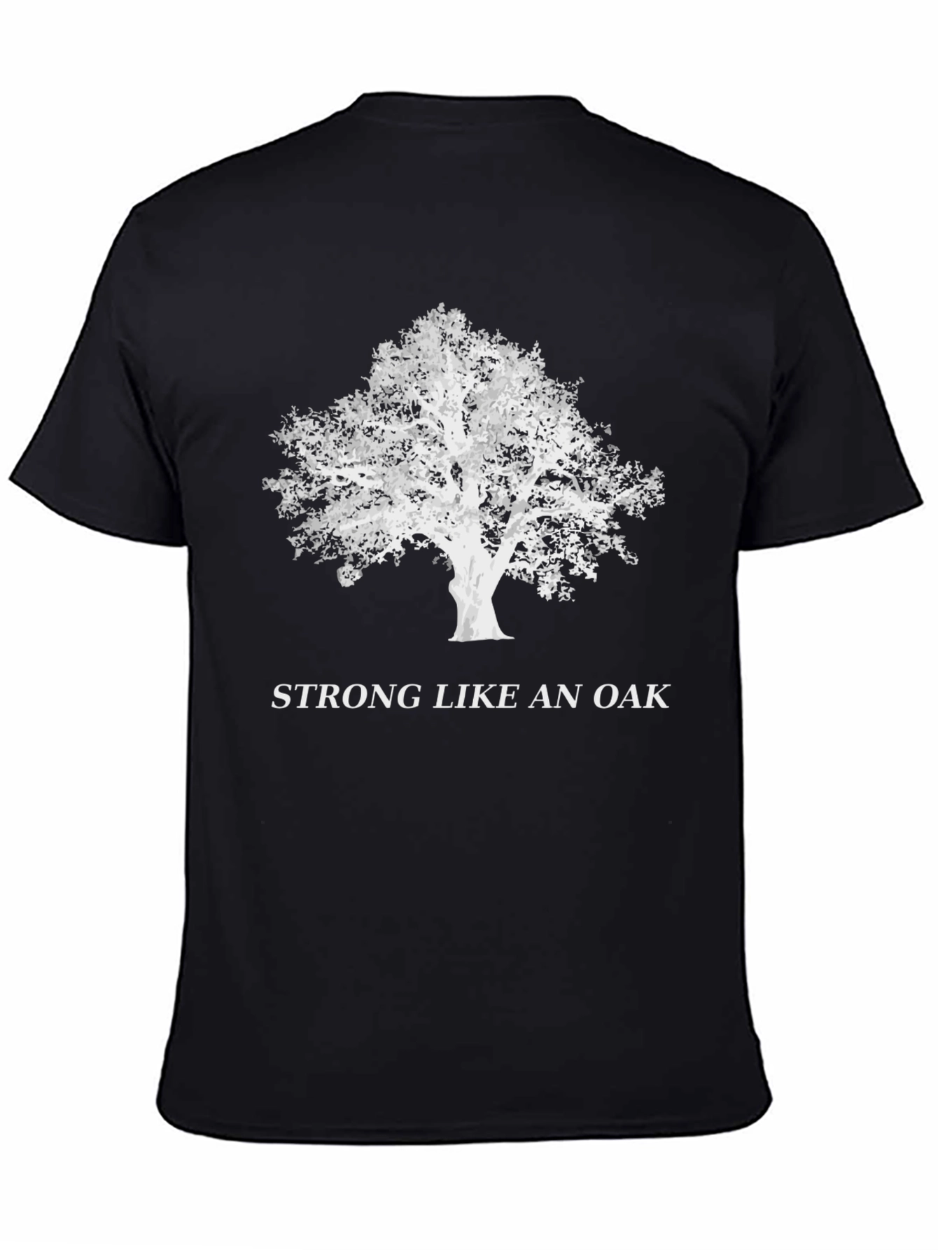 Camiseta Negra: Fuerte Como Un Roble