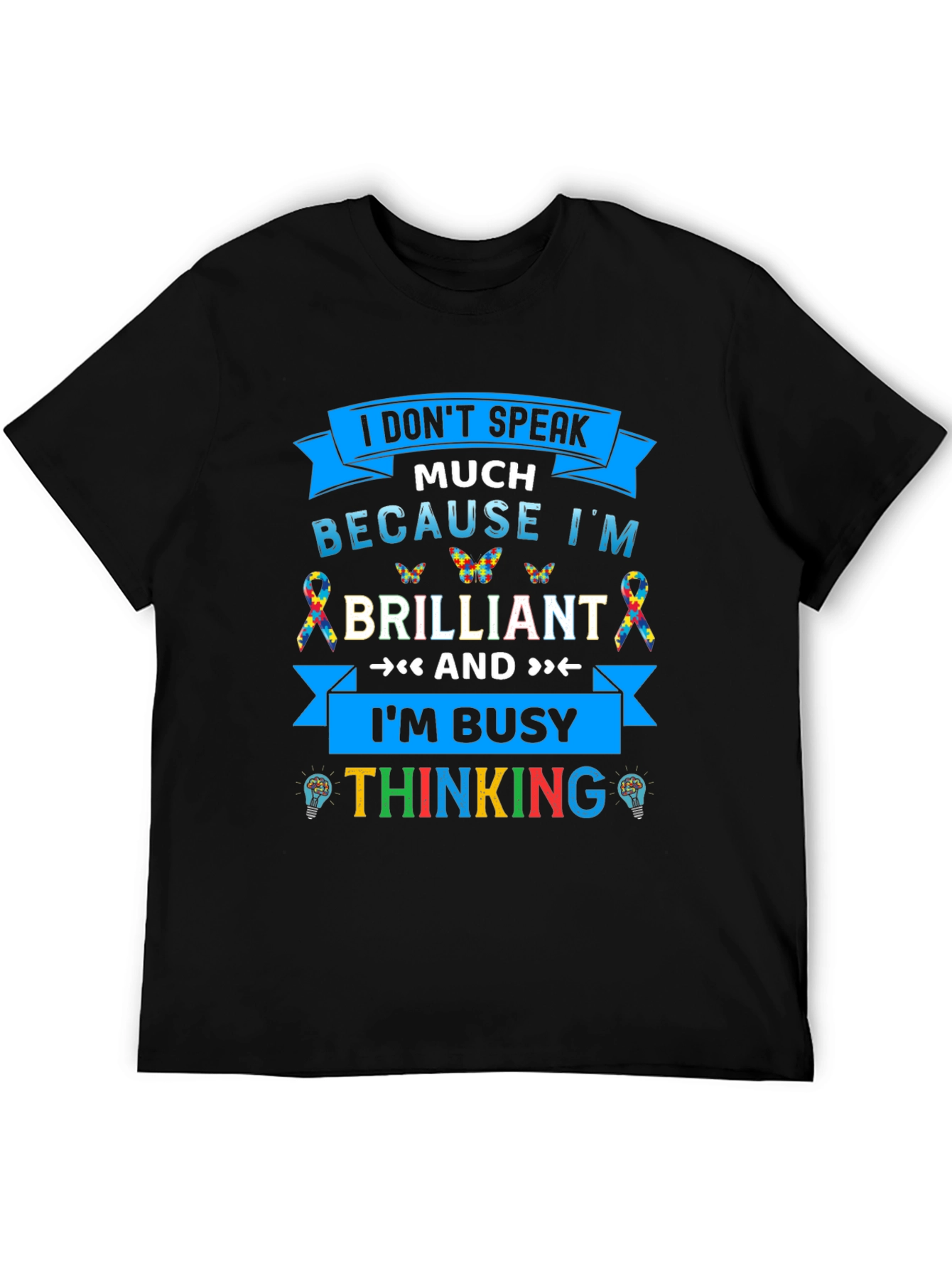Camiseta Negra I Dont Speak Much Because Im Brilliant