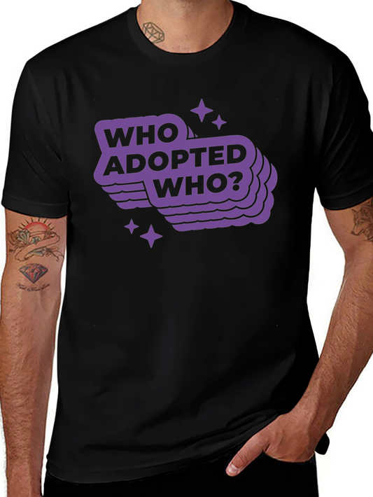 Camiseta Negra con Diseño Who Adopted Who?