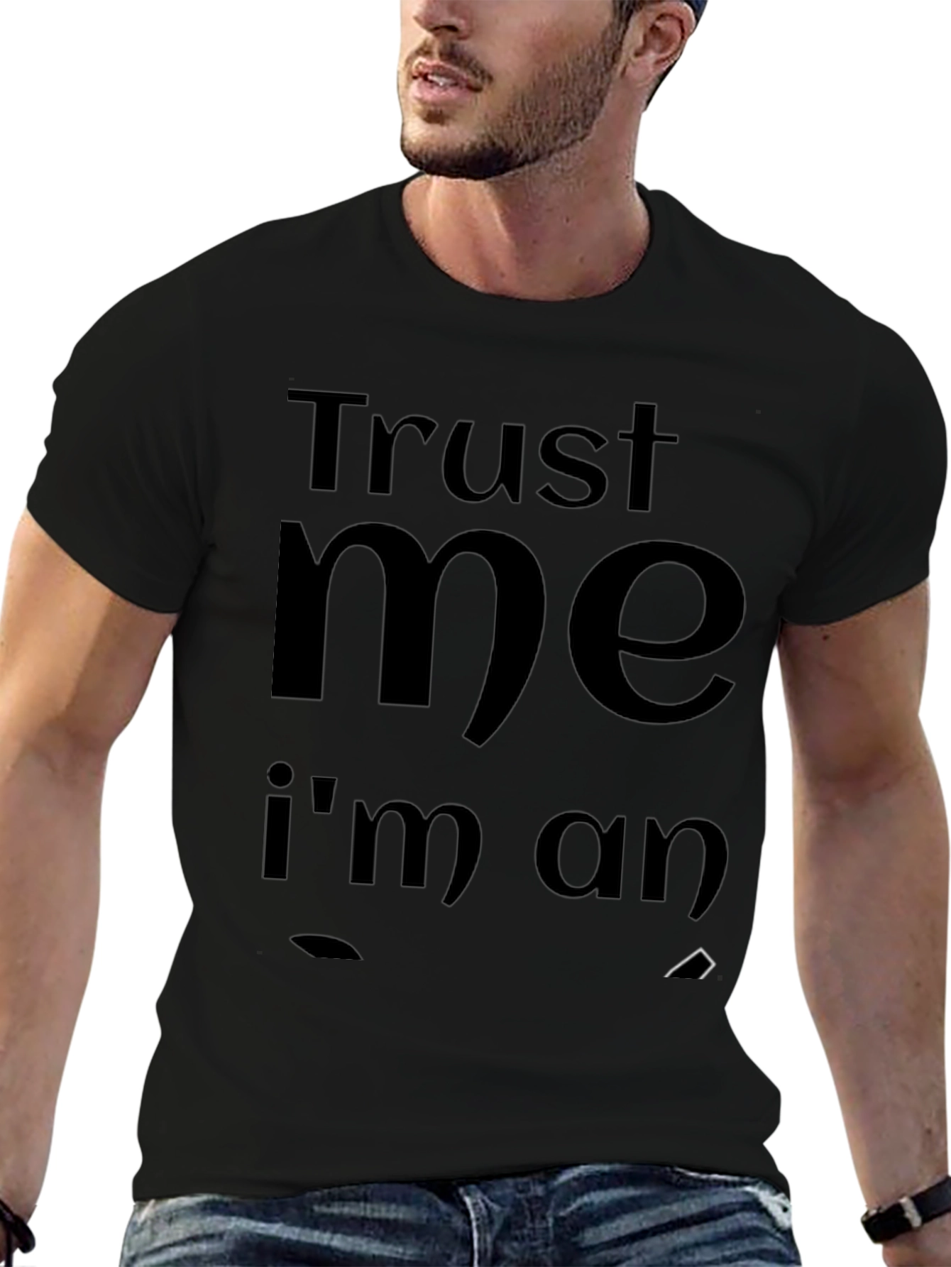 Camiseta Negra: Confía en mí soy un hombre