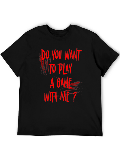 Camiseta Negra ¿Quieres Jugar Un Juego Conmigo?