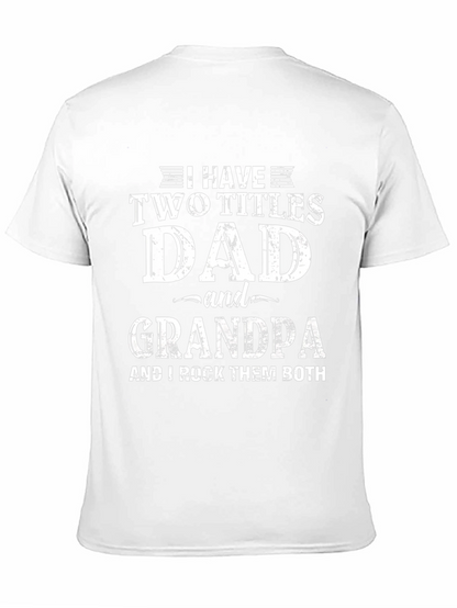 Camiseta Hombre: Papá y Abuelo - ¡Los Dos Títulos!