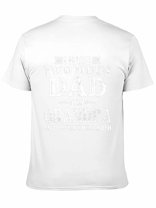 Camiseta Hombre: Papá y Abuelo - ¡Los Dos Títulos!