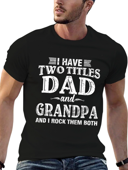 Camiseta Hombre: Papá y Abuelo - ¡Los Dos Títulos!