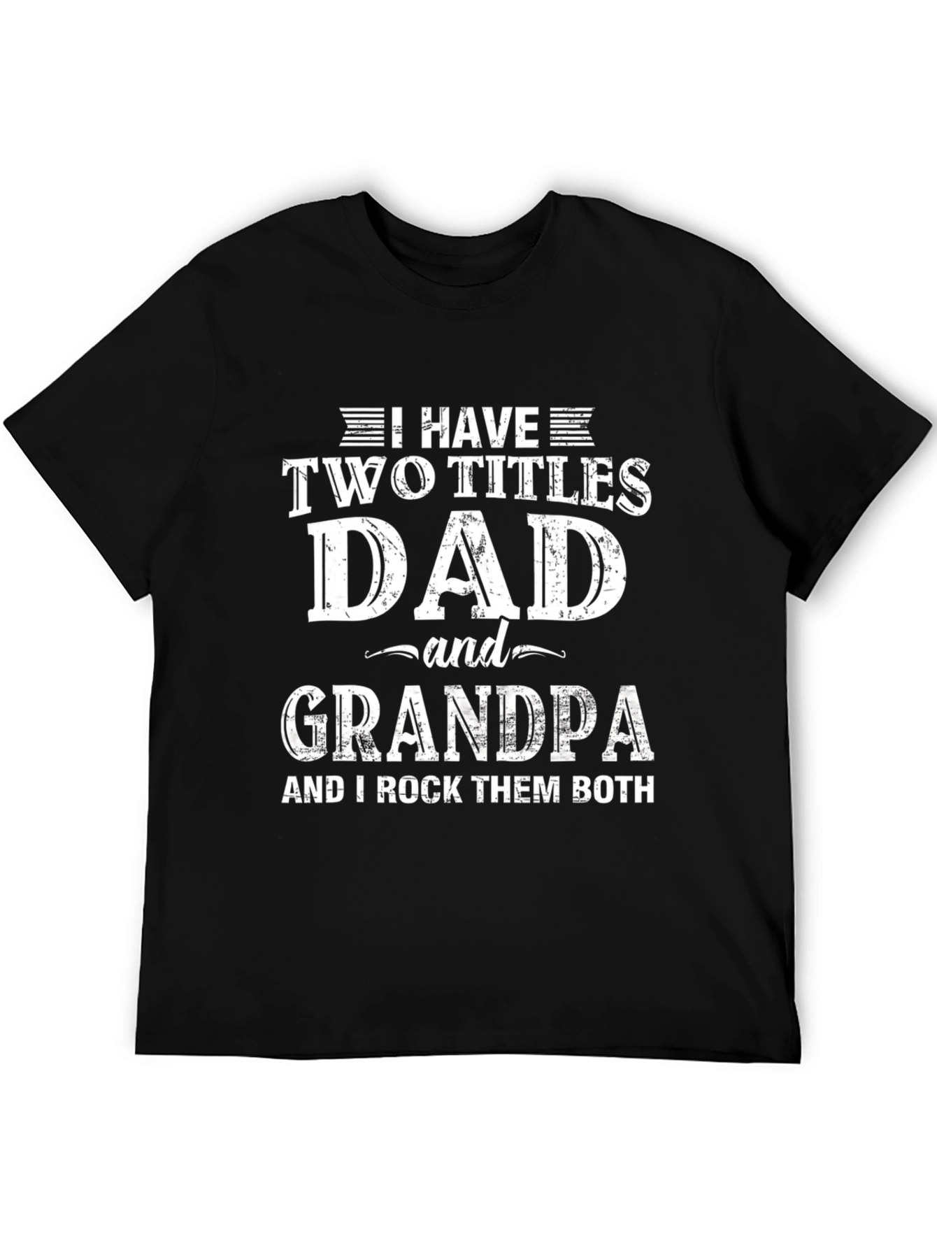 Camiseta Hombre: Papá y Abuelo - ¡Los Dos Títulos!