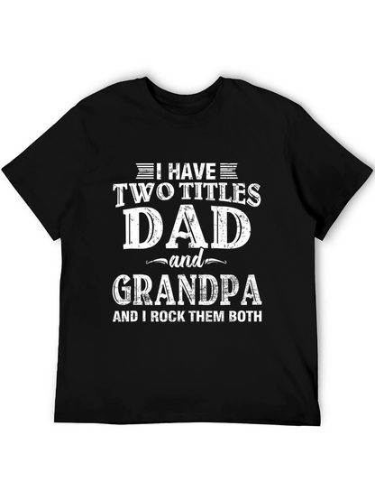 Camiseta Hombre: Papá y Abuelo - ¡Los Dos Títulos!