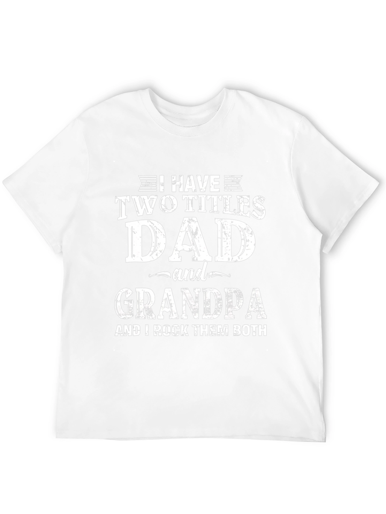 Camiseta Hombre: Papá y Abuelo - ¡Los Dos Títulos!