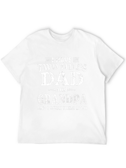 Camiseta Hombre: Papá y Abuelo - ¡Los Dos Títulos!