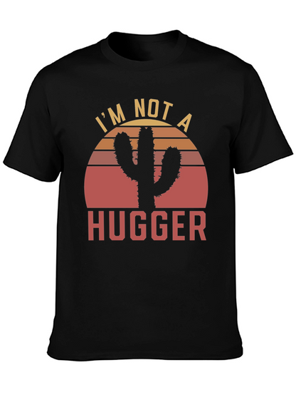 Camiseta Im Not a Hugger Cactus Sunset