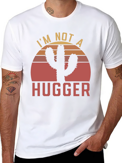 Camiseta Im Not a Hugger Cactus Sunset