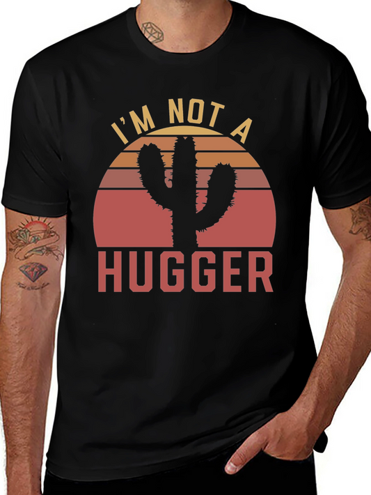 Camiseta Im Not a Hugger Cactus Sunset