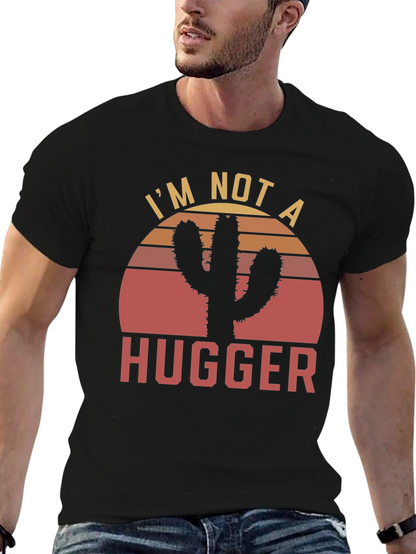 Camiseta Im Not a Hugger Cactus Sunset