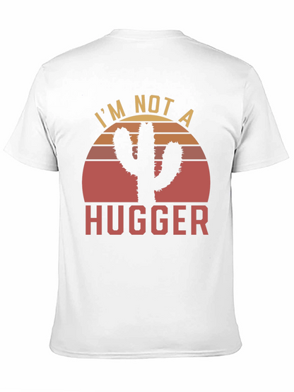 Camiseta Im Not a Hugger Cactus Sunset