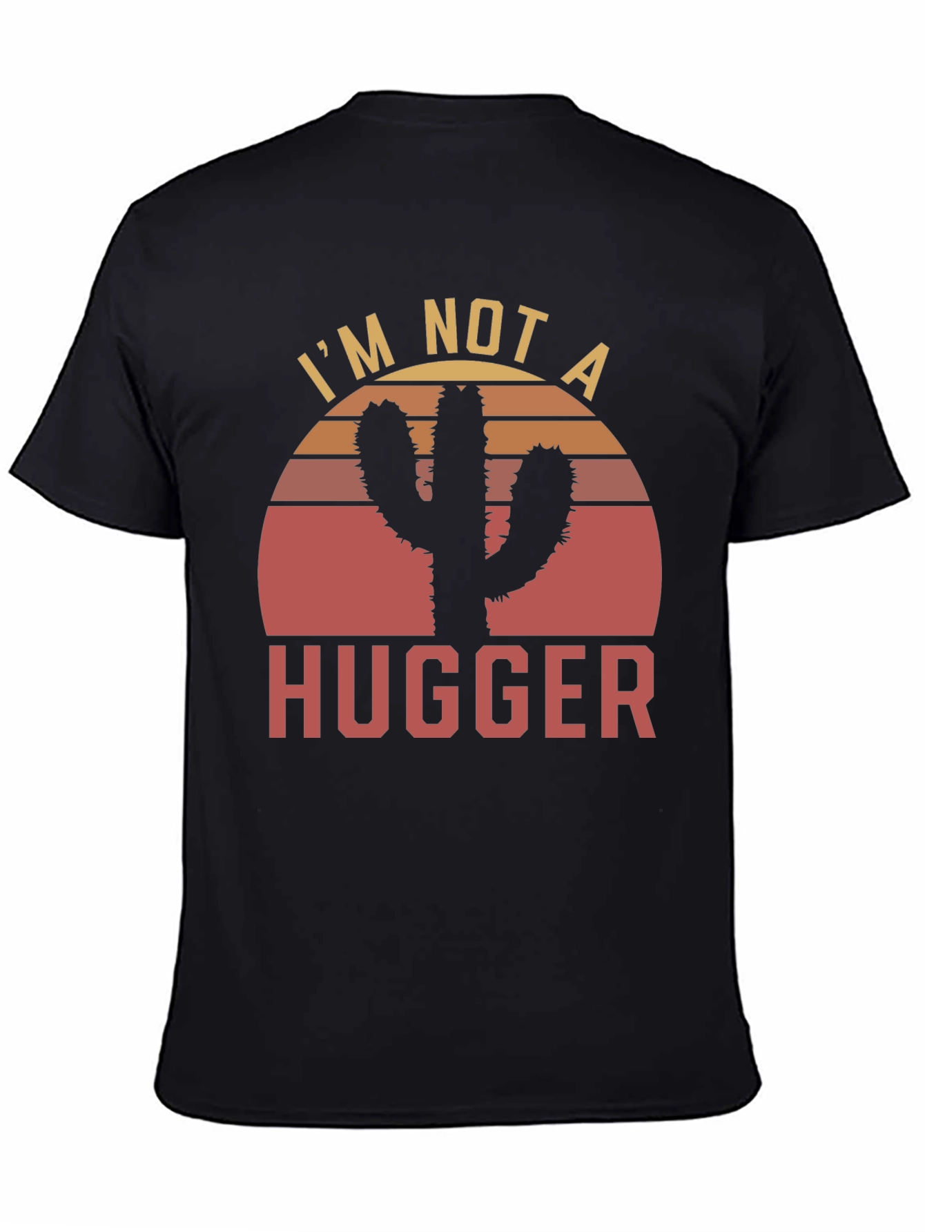 Camiseta Im Not a Hugger Cactus Sunset