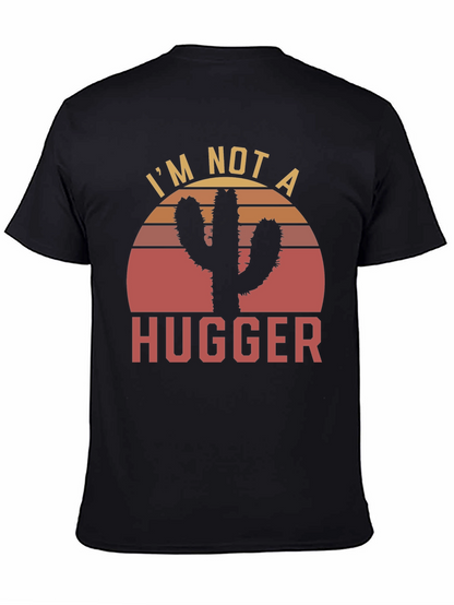 Camiseta Im Not a Hugger Cactus Sunset