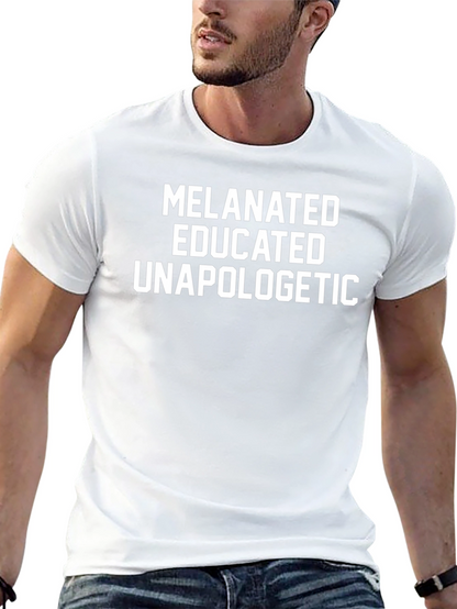 Camiseta Negra: Melanated Educated Unapologetic