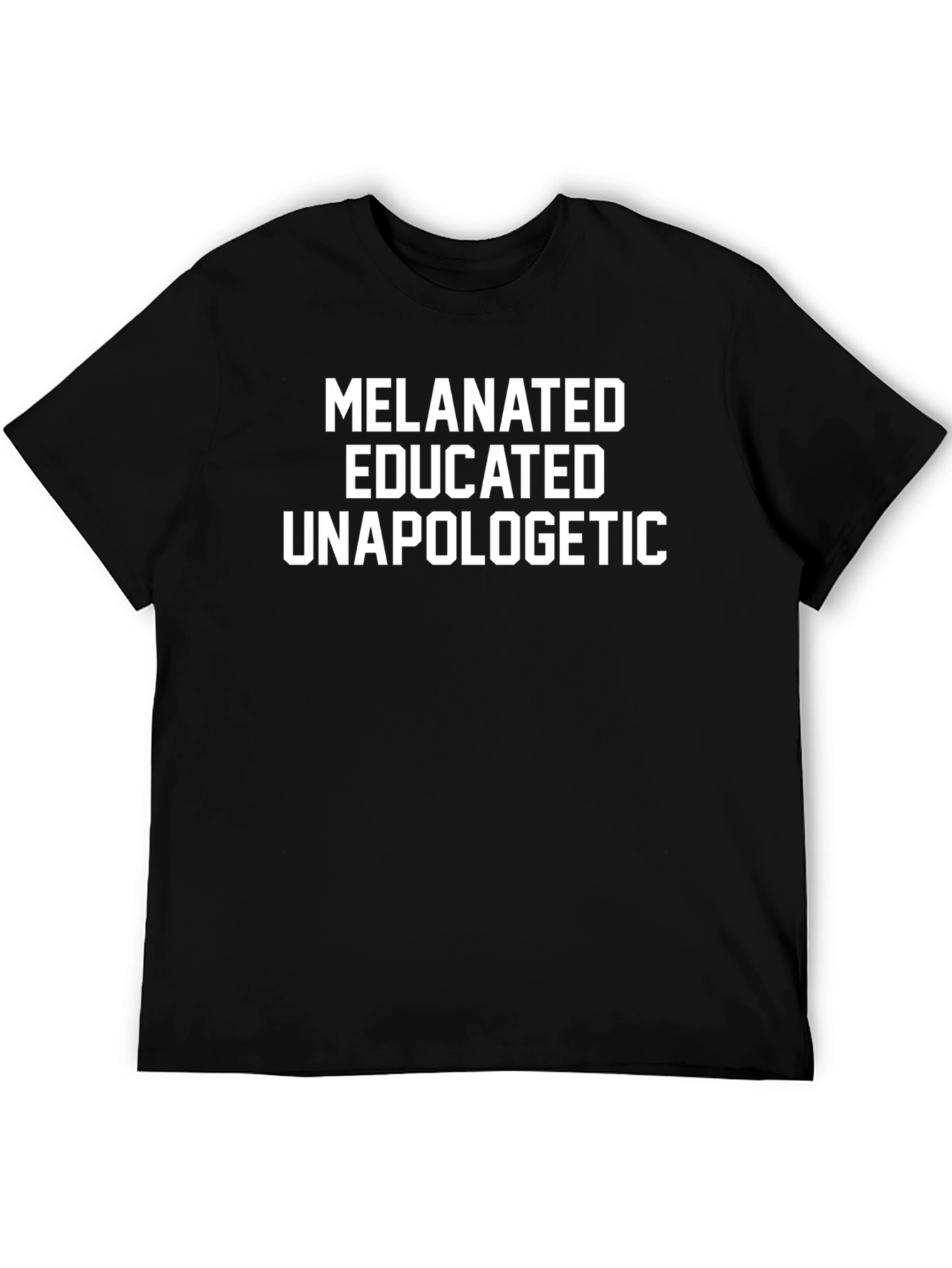Camiseta Negra: Melanated Educated Unapologetic