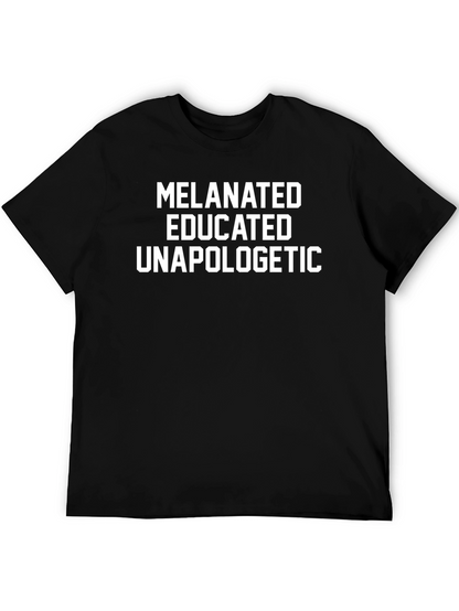 Camiseta Negra: Melanated Educated Unapologetic