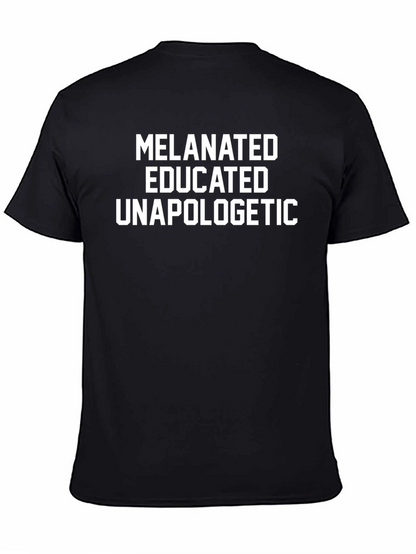 Camiseta Negra: Melanated Educated Unapologetic